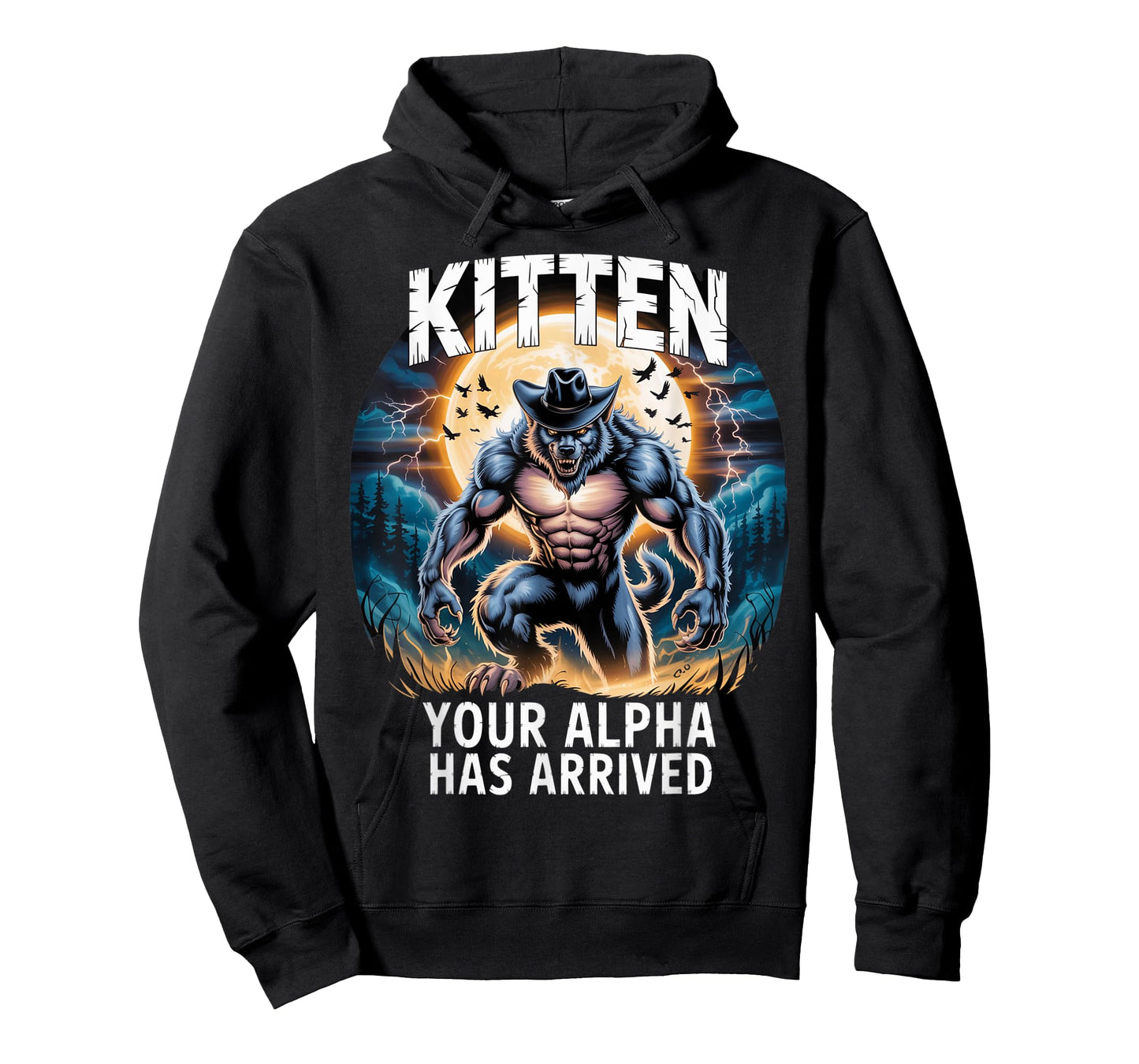 Kitten Your Alpha Has Arrived Daddy's Here Funny Alpha Meme T-Shirt