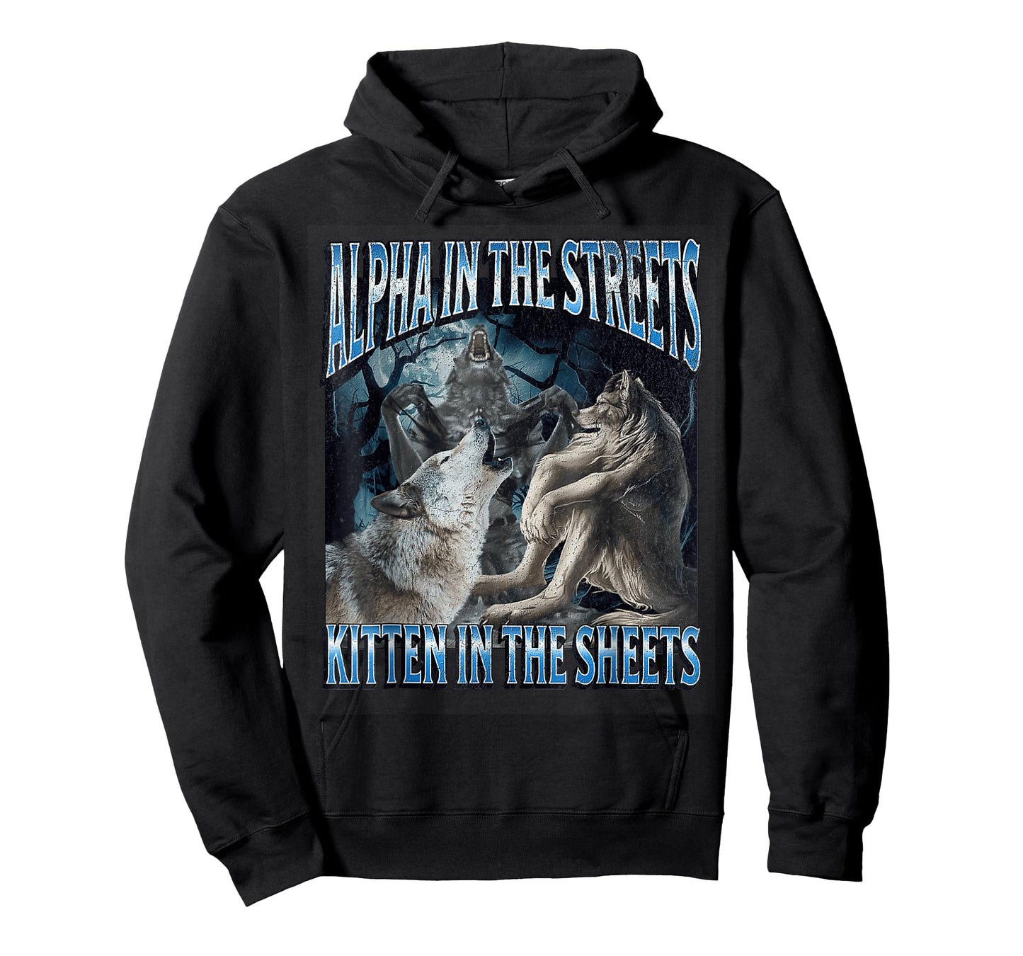 Alpha In The Streets Kitten Funny Werewolf Wolf Meme T-Shirt