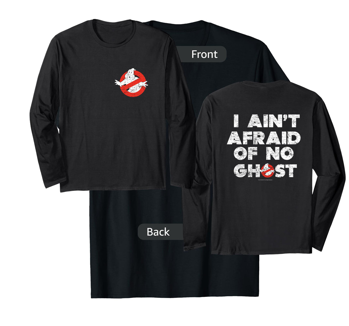 Ghostbusters Front and Back I Ain't Afraid Distressed Movie Long Sleeve T-Shirt