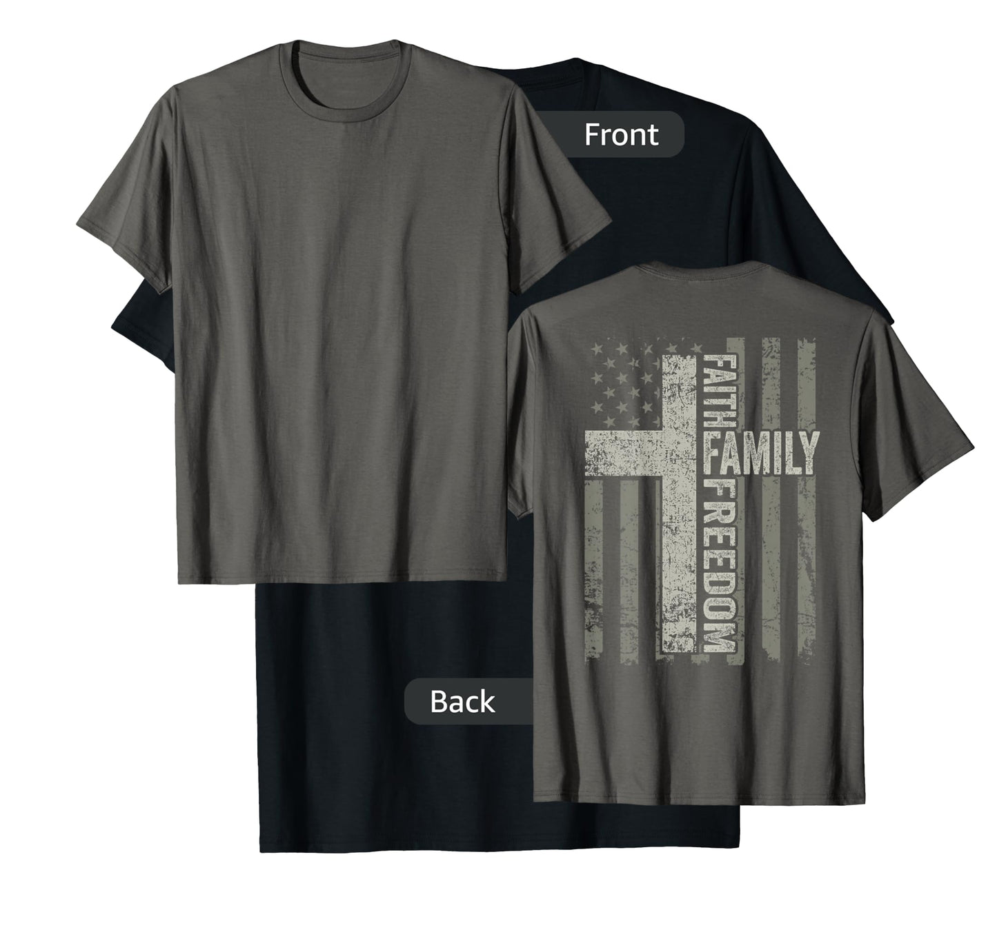 Faith Family Freedom Patriotic Christian USA Cross (ON BACK) T-Shirt for Women Men