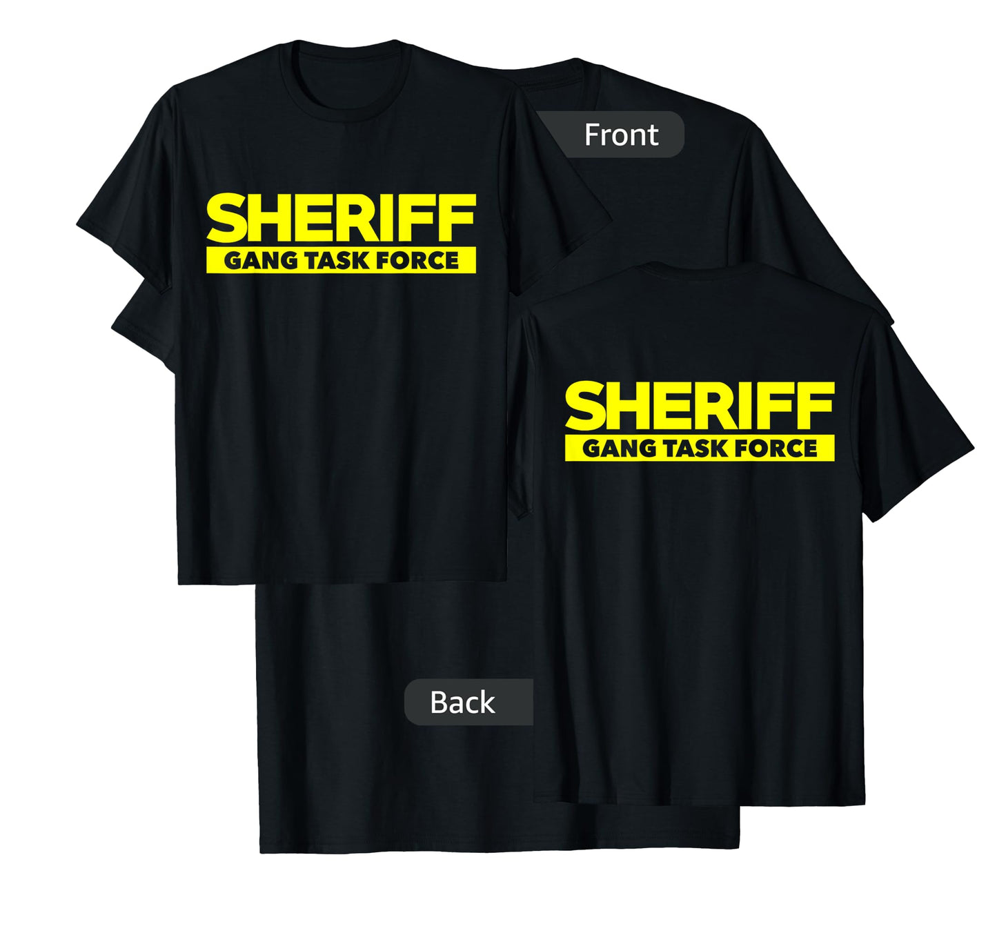 Sheriff Gang Task Force T-Shirt LEO Cops Law Enforcement