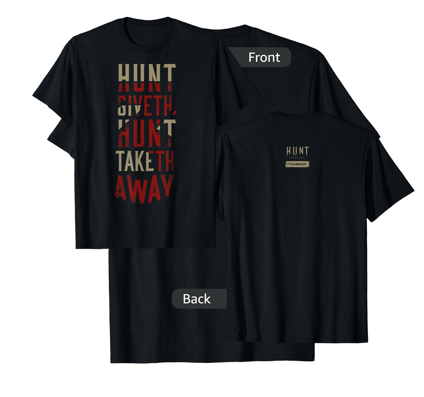 Hunt: Showdown Hunt Giveth Hunt Taketh Away Dark Edition T-Shirt