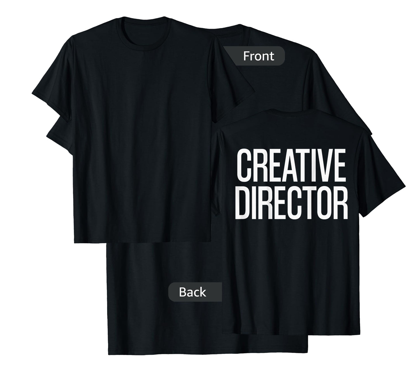 Bold Creative Director Text PRINT ON BACK | Film Crew T-Shirt