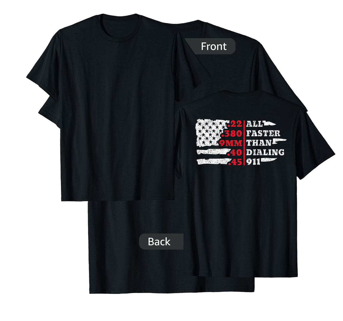 All Faster Than Dialing 911 American Flag Gun Lover For Back T-Shirt