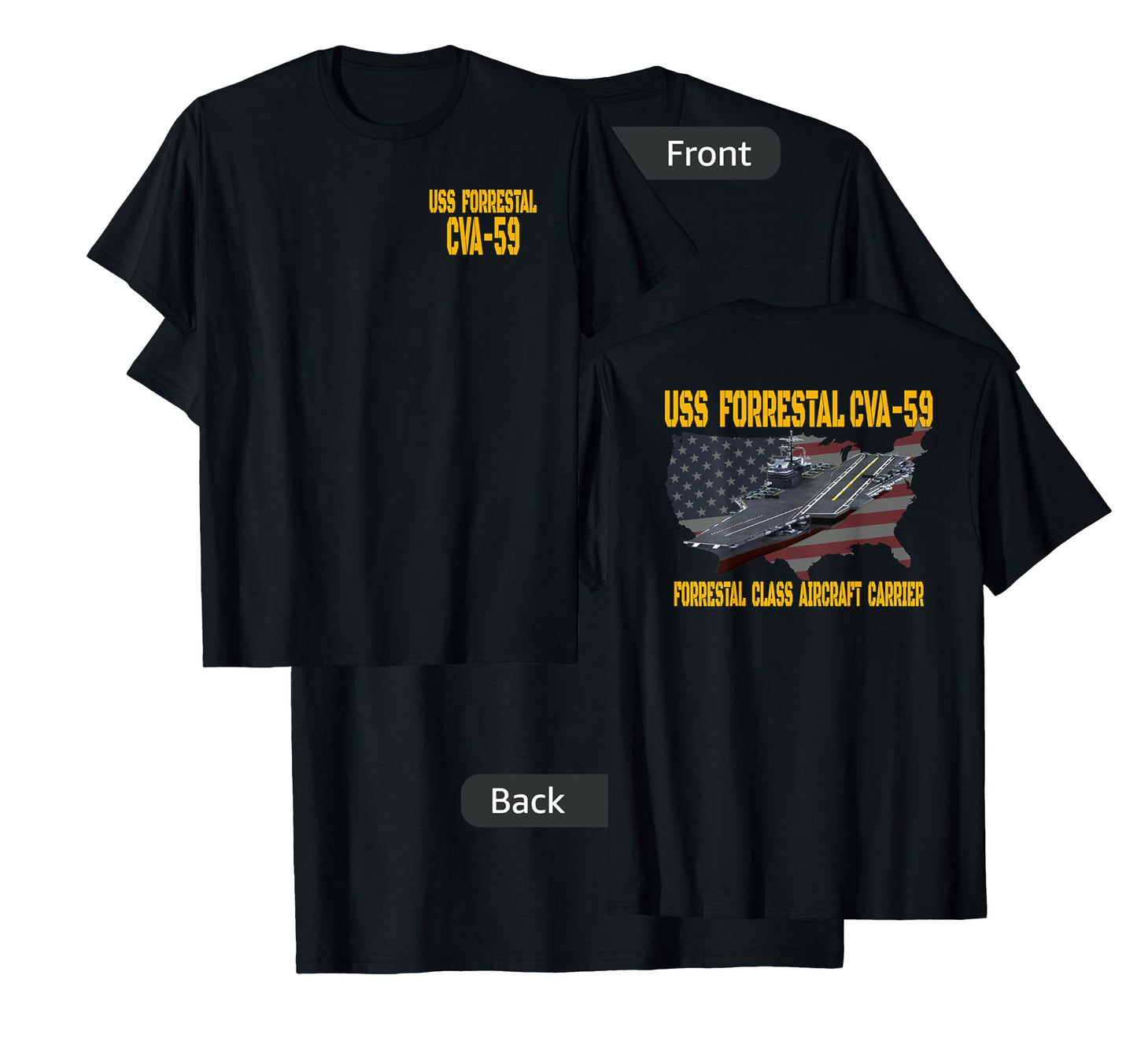USS Forrestal CVA-59 Aircraft Carrier Veteran Front&Back T-Shirt