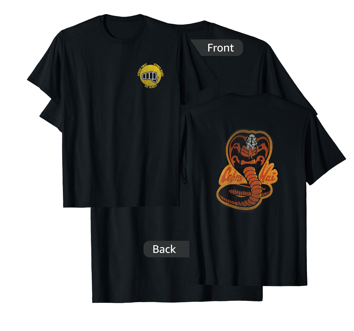 Cobra Kai Cobra Strike Hard Cobra Front and Back Logo Show T-Shirt