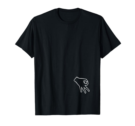 Funny Finger Circle Game Shirt Made You Look Tempting Hole T-Shirt