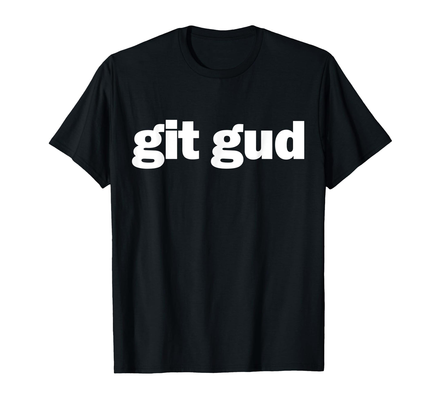 git gud Gamer Fun Gaming Esports Streamer T-Shirt