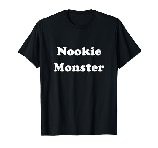 Nookie Monster Sexy Couples Cuddling T Shirt T-Shirt