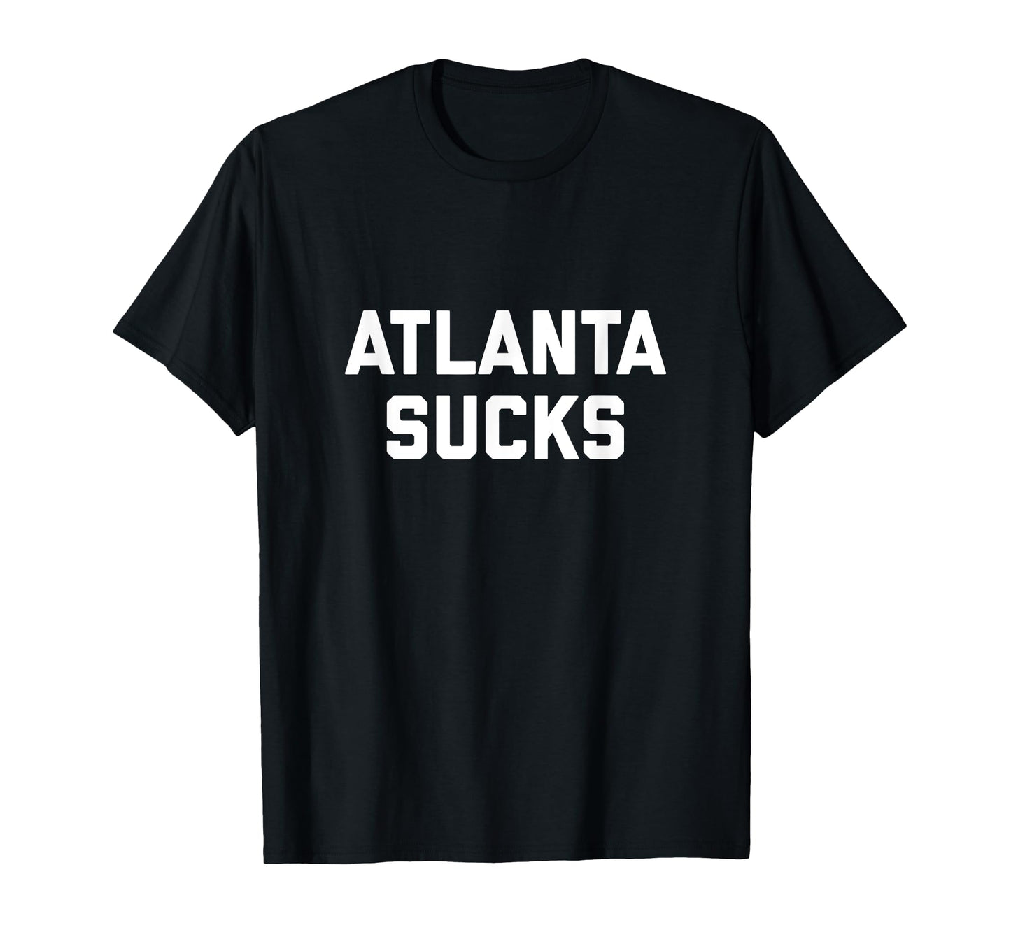 Atlanta Sucks T-Shirt