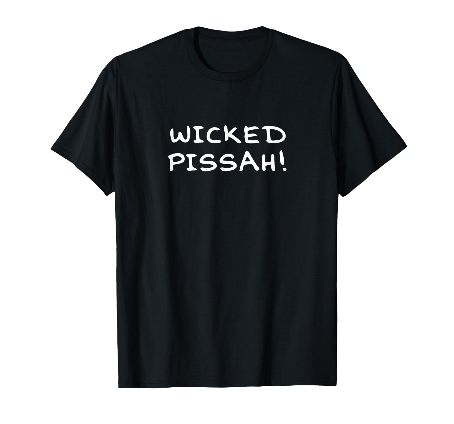 Wicked Pissah! Funny T-shirt Awesome pisser New England T-Shirt