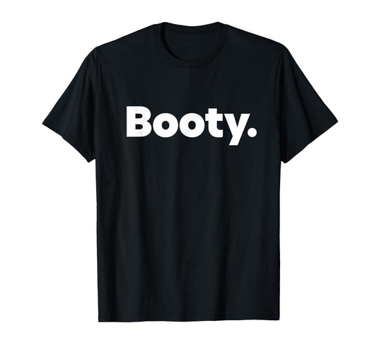 That Says Booty T-Shirt