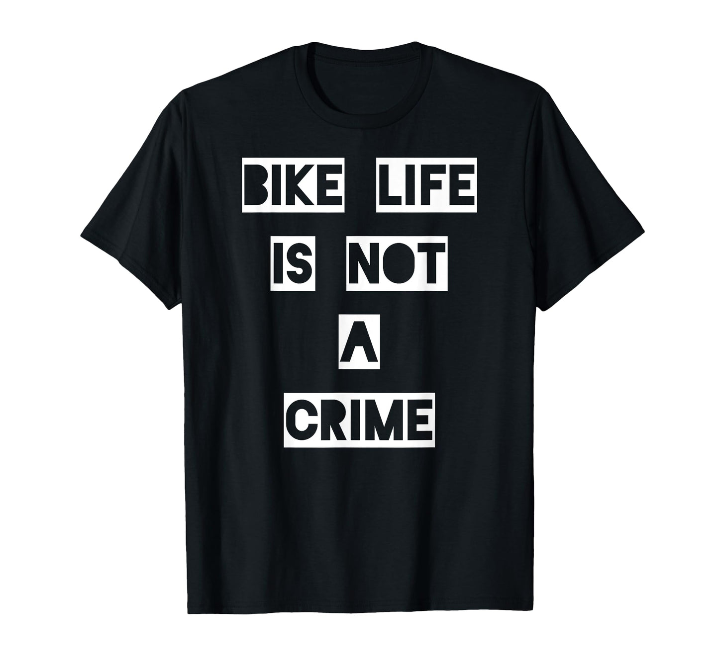 Bike Life Is Not a Crime T-Shirt