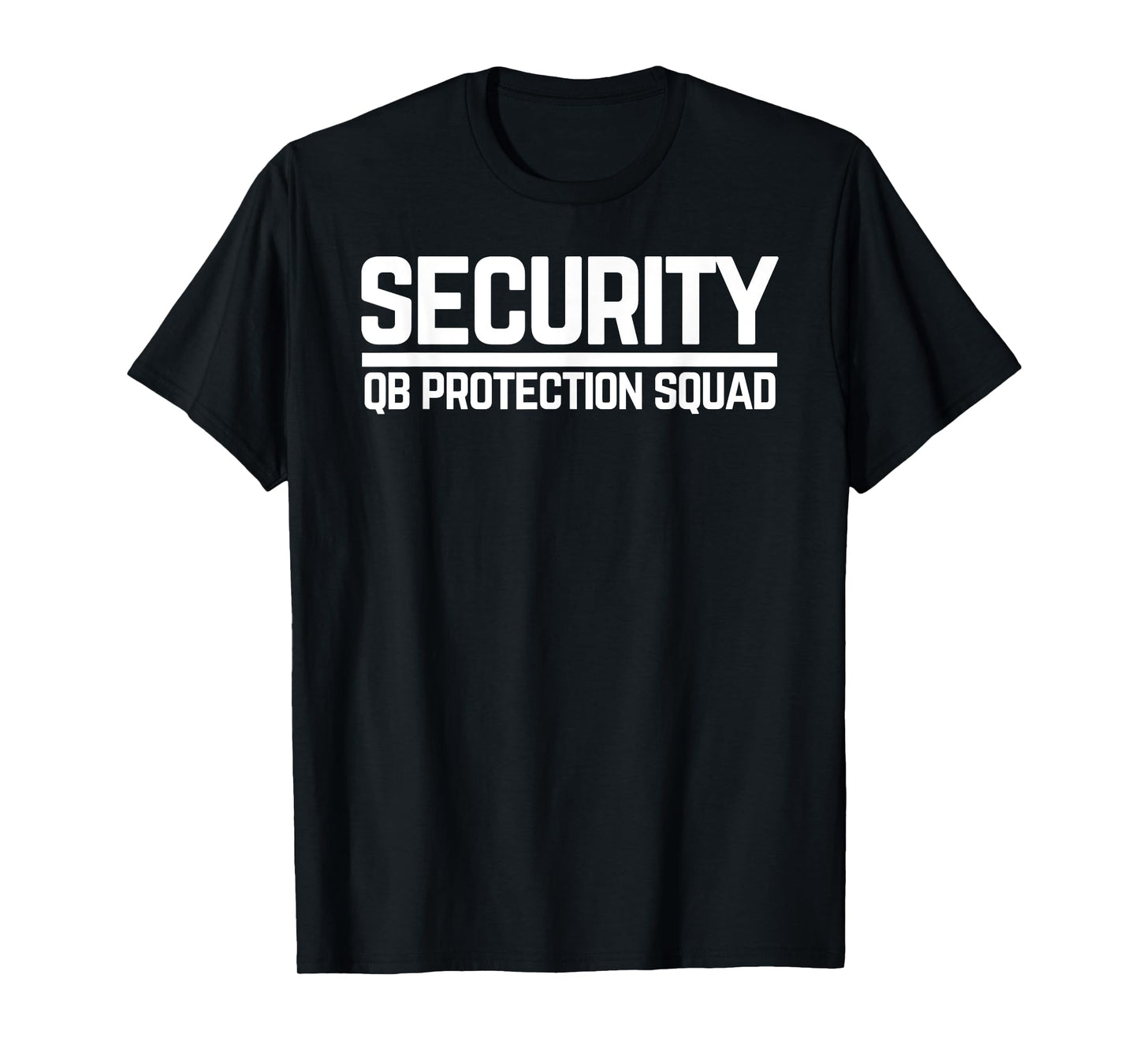Security Quarterback QB Protection Squad Football OL Lineman T-Shirt