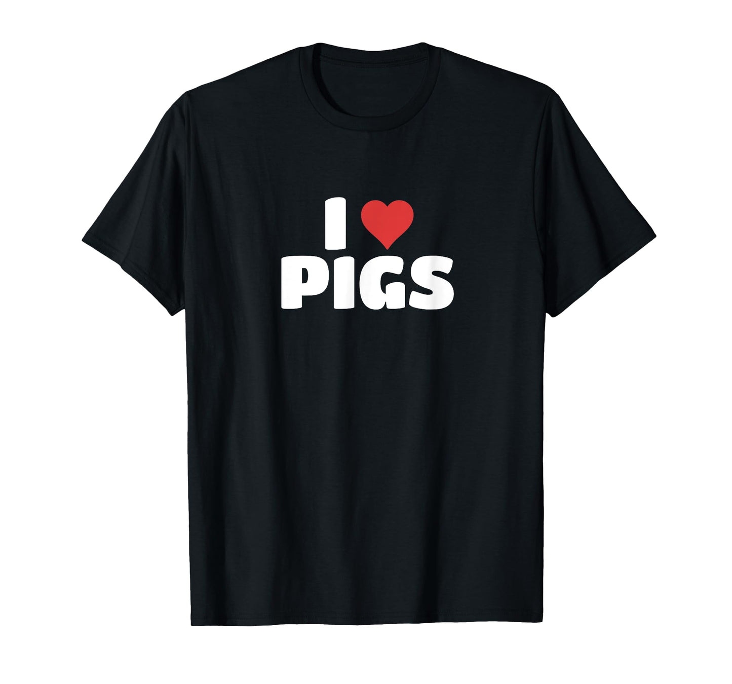I Love Pigs T-Shirt