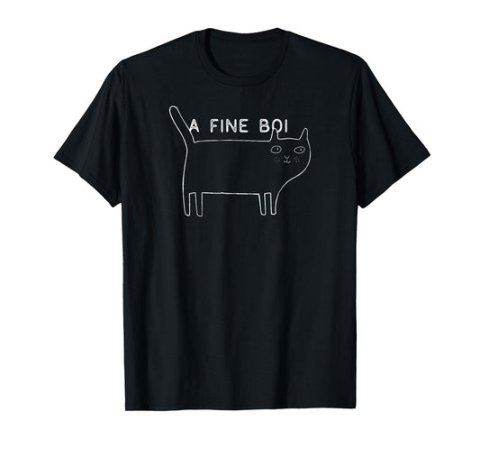 A Fine Boi Cat Lover no Chonker Good Kitty Fine Boy Cartoon T-Shirt