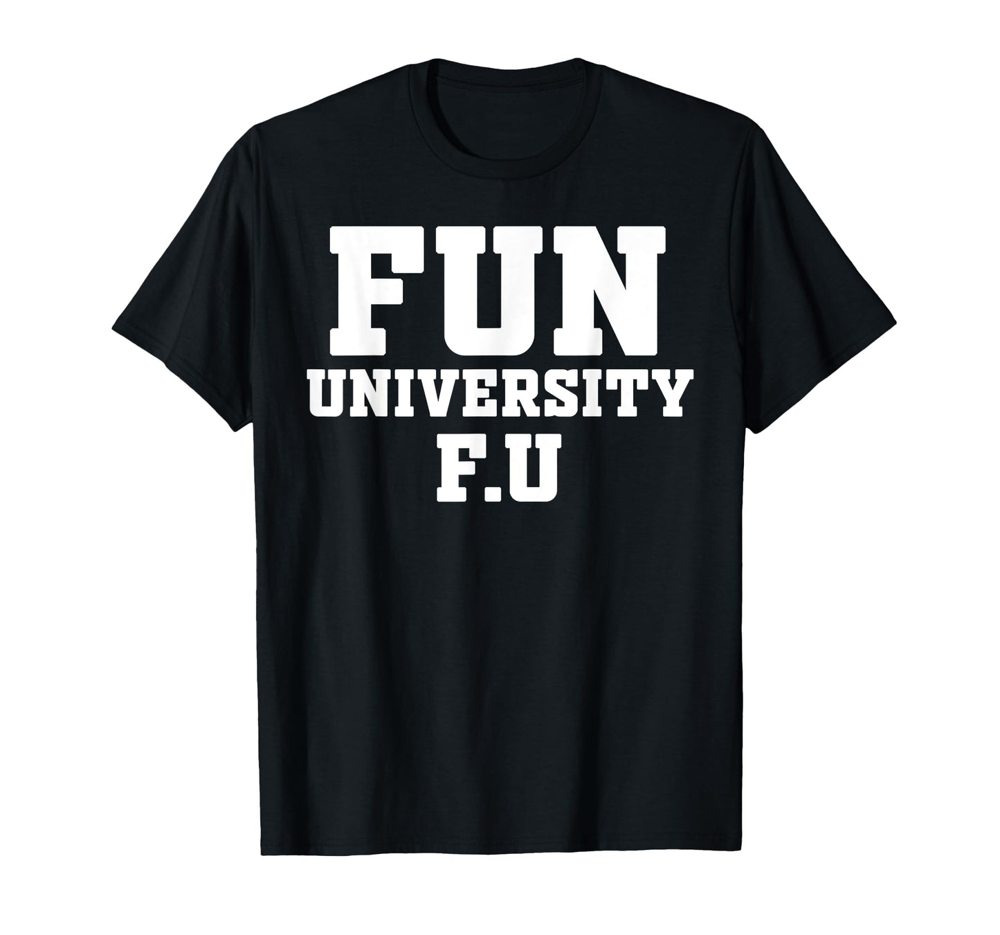 Fun University T-Shirt