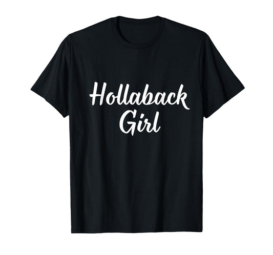 Hollaback Girl T-Shirt