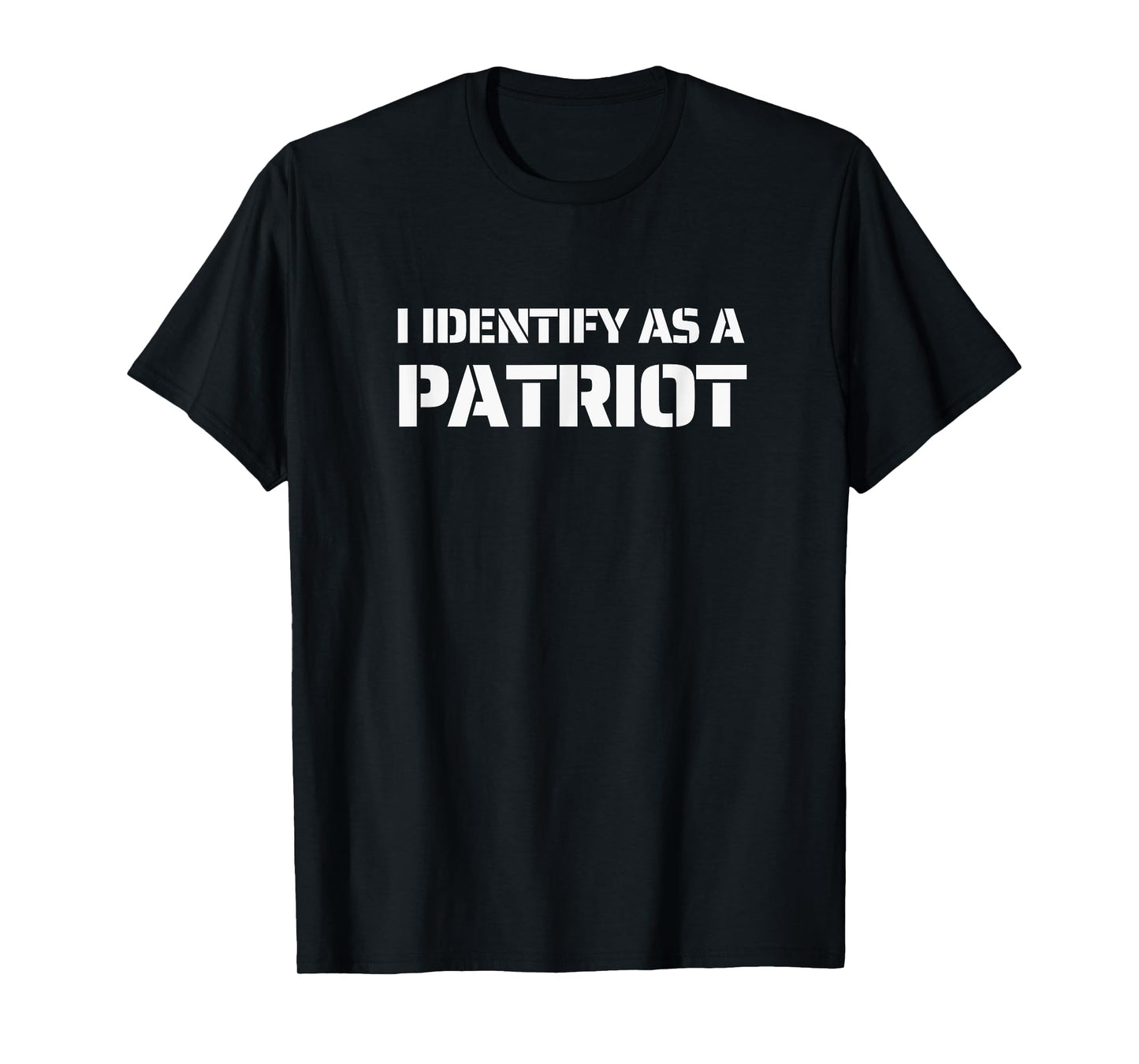 I Identify As A Patriot, Patriotic American T-Shirt for Women Men