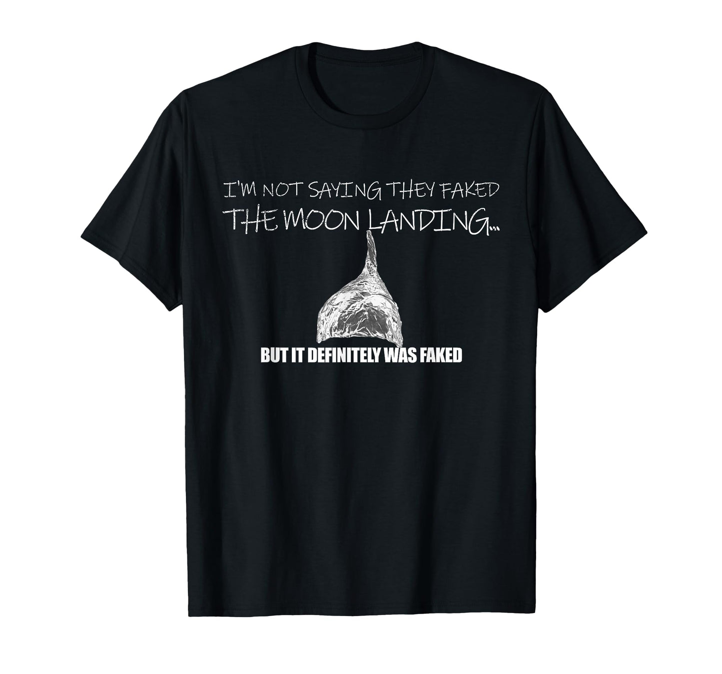 Fake Moon Landing Conspiracy Theory Tin Foil Hat T-Shirt