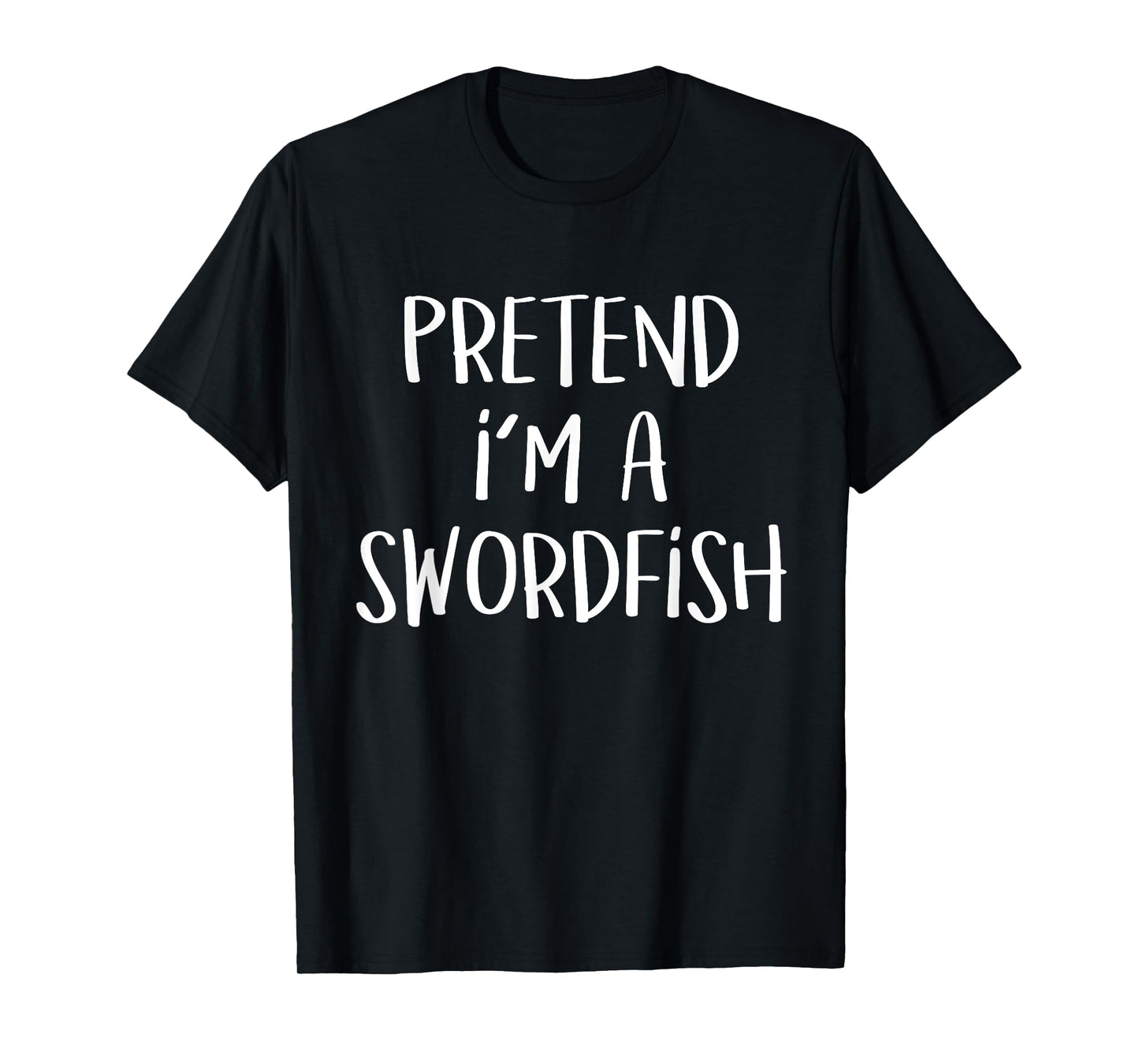 Pretend I'm A Swordfish Costume Funny Fish Halloween Party T-Shirt