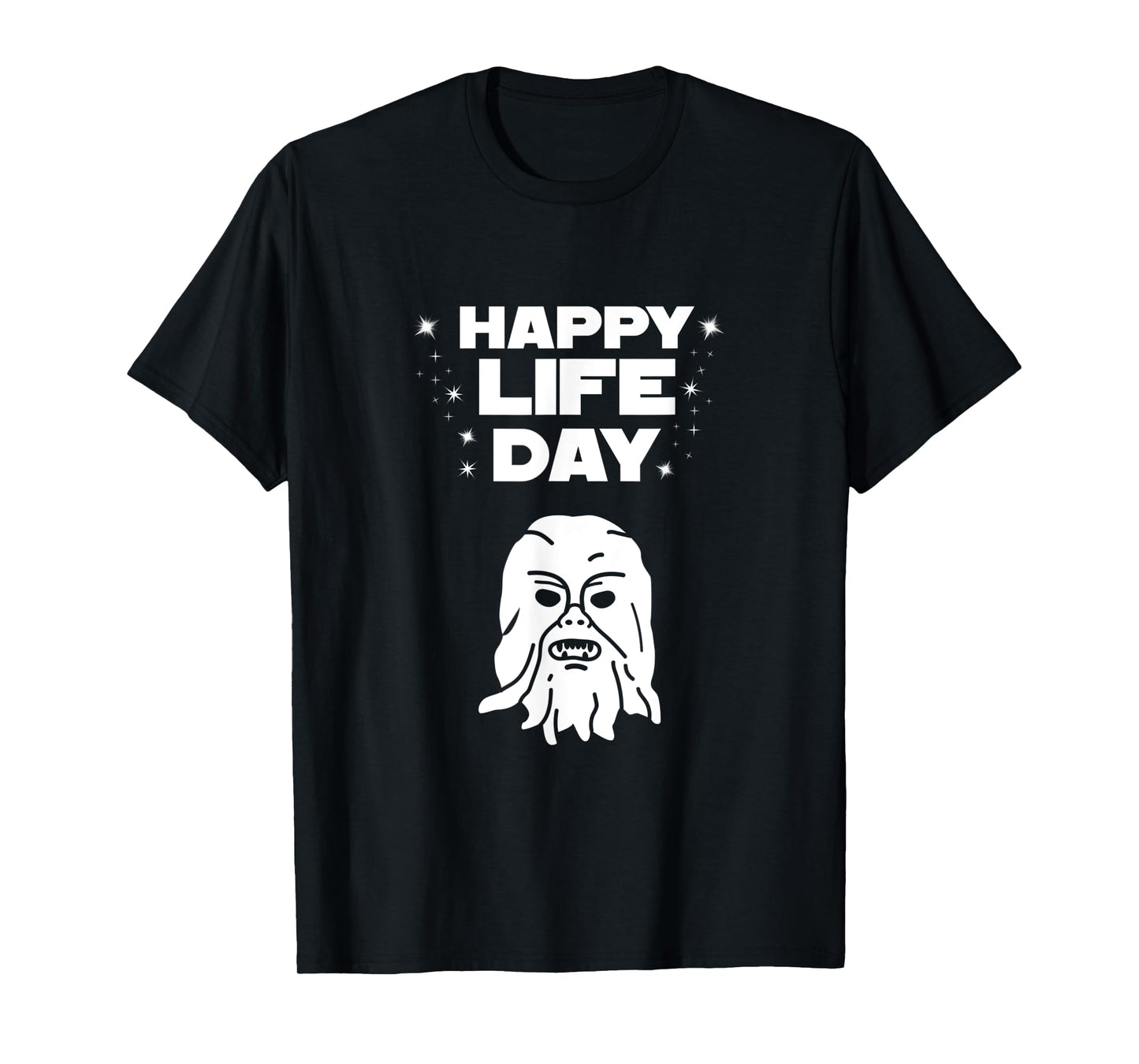 Happy Life Day T-Shirt