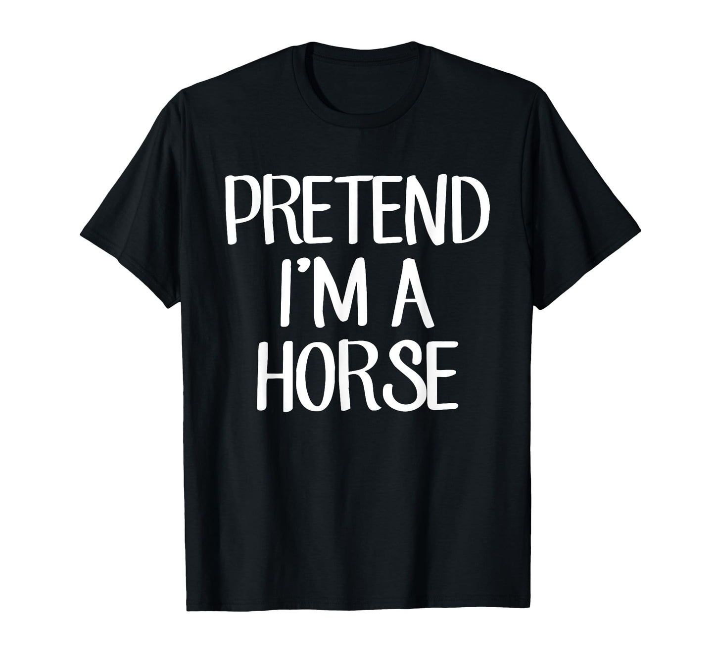 Pretend I'm A Horse Costume Family Lazy Easy Halloween T-Shirt