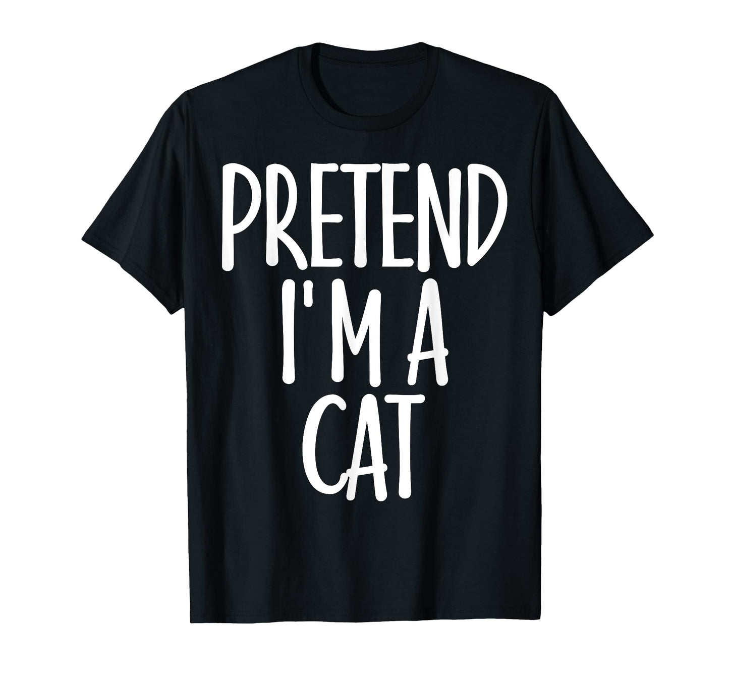 Easy Pretend I'm Cat Costume Gift Cute Halloween T-Shirt for Men Women Kids