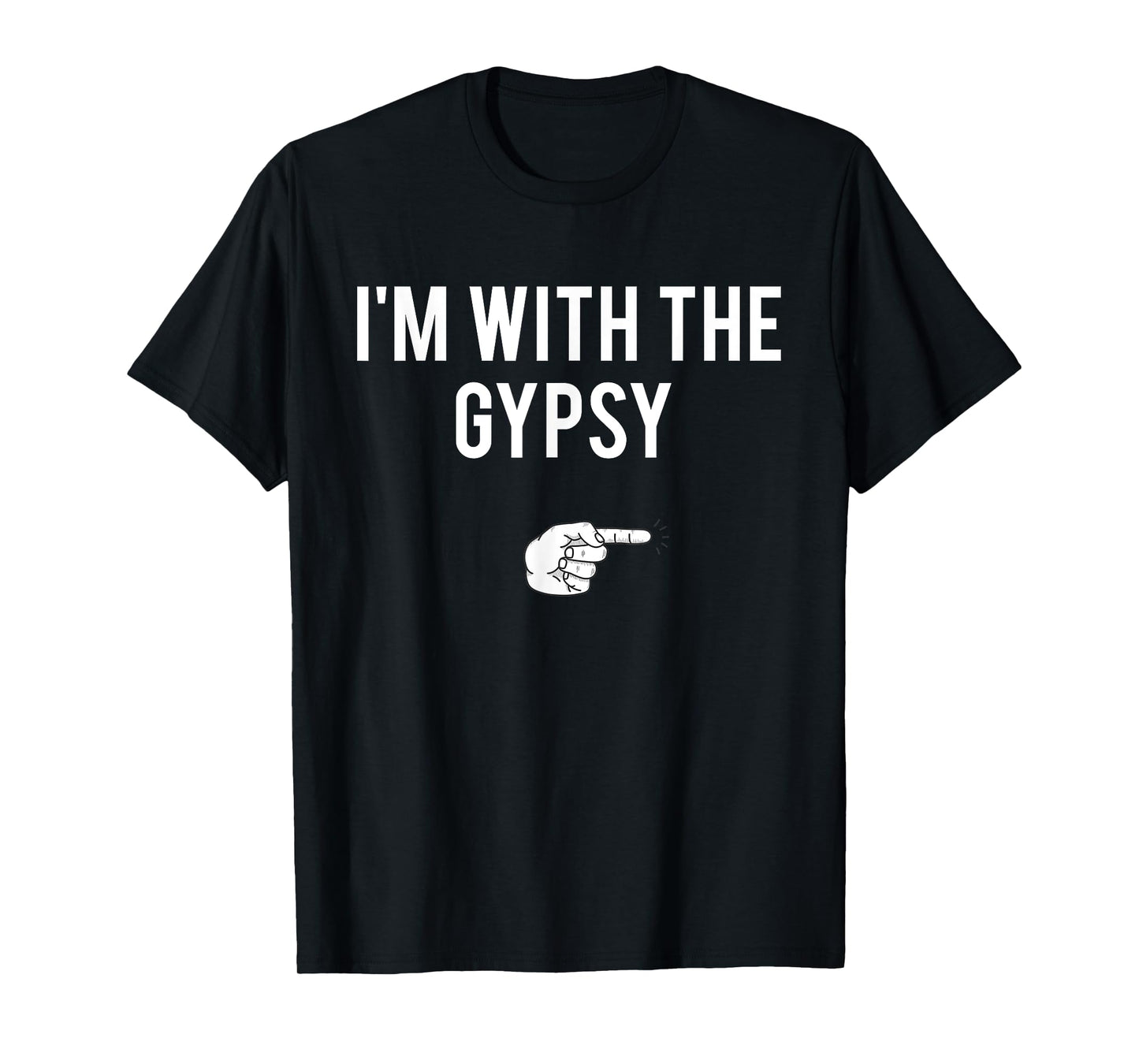 I'm With The Gypsy Halloween Costume Party Matching Gypsy T-Shirt
