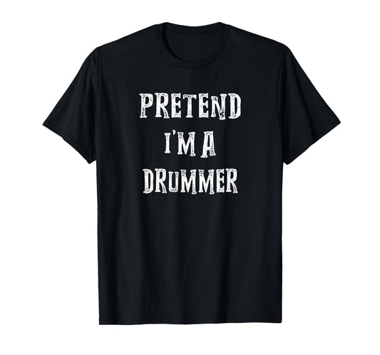 Pretend I'm A Drummer Halloween Costume Couples Matching T-Shirt