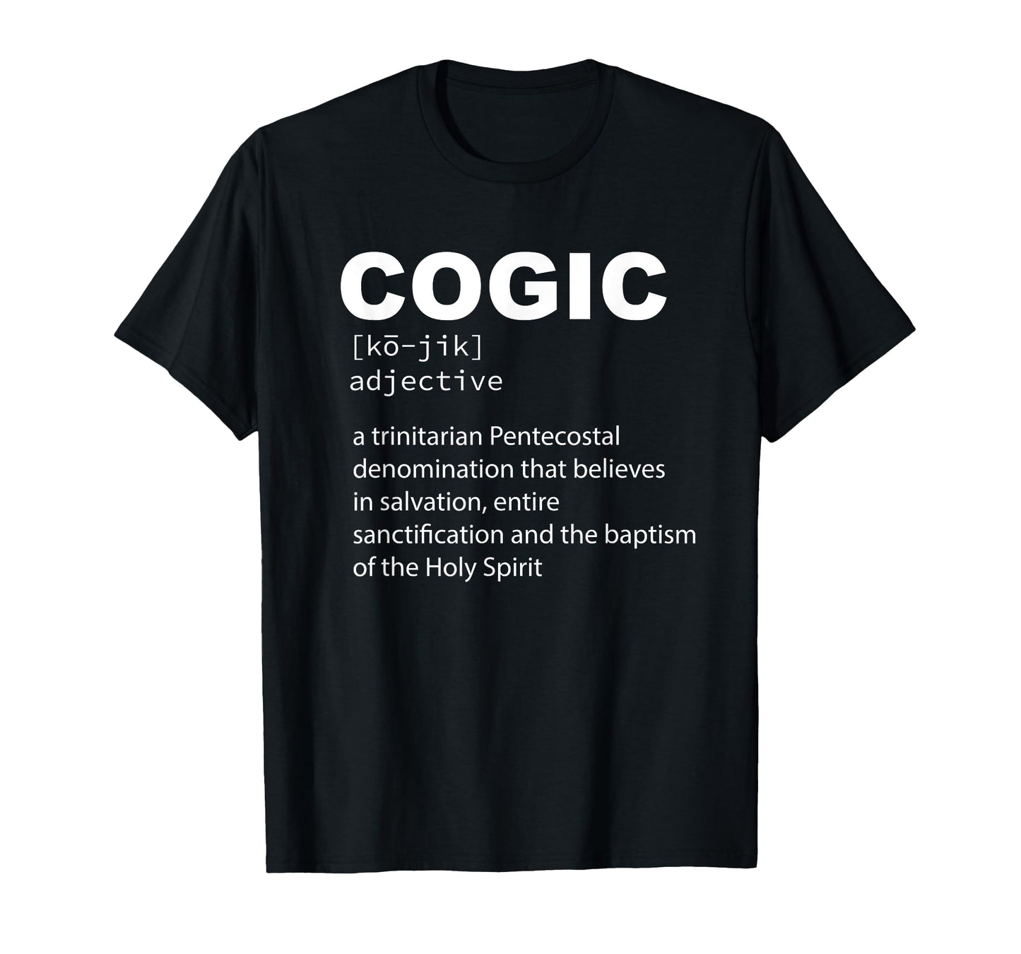 COGIC Definition Sanctified and Salvation Holy Spirit T-Shirt
