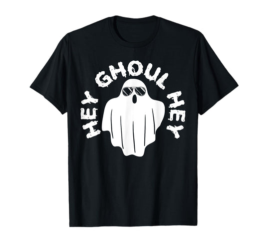 Hey Ghoul Hey Funny Halloween Boo Spooky Trick Or Treat T-Shirt