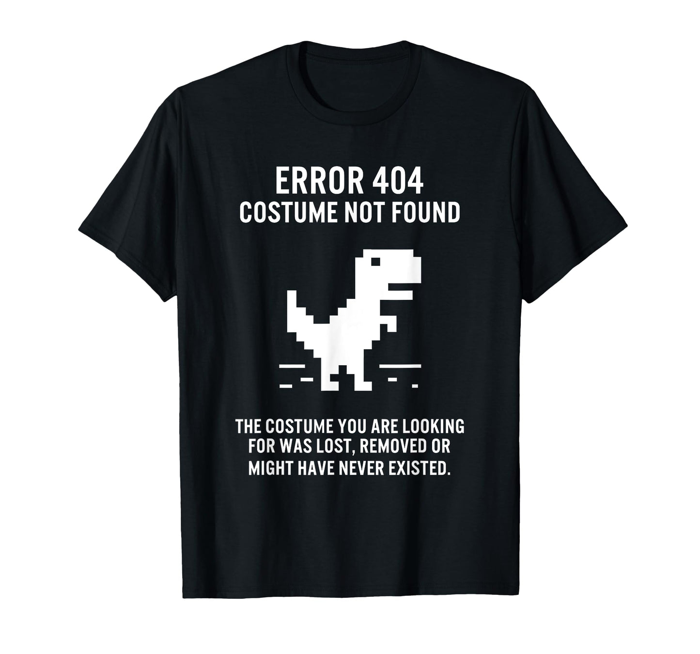 Halloween Error 404 Costume Not Found Coding Programmer Geek T-Shirt