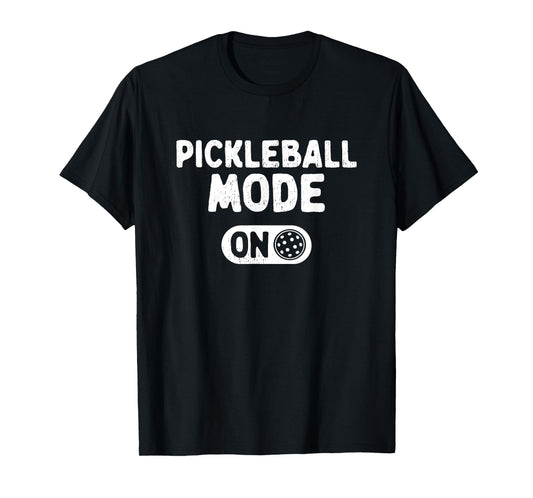 Funny Pickleball Shirts For Men Women Pickleball Mode On T-Shirt
