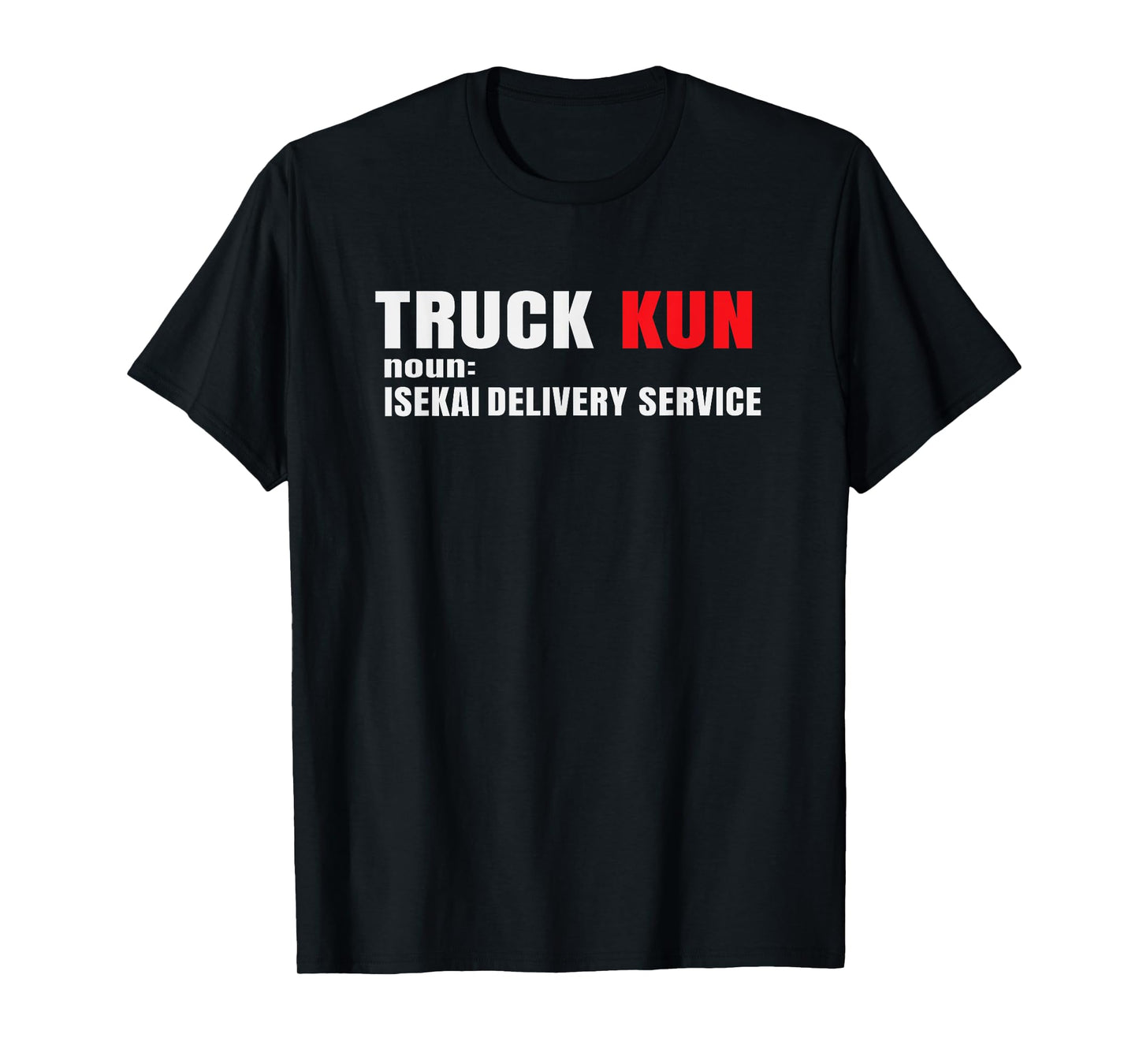Funny Anime Isekai Lovers Merch Truck Kun Teen Boys Otaku T-Shirt