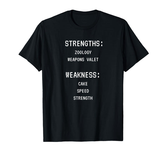 Weakness Cake Shirt for Nerds and Geeks T-Shirt