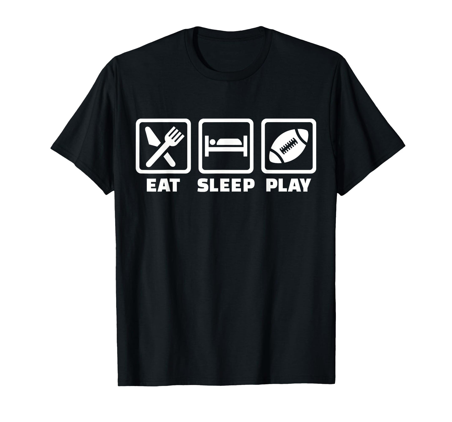 Eat sleep play Football T-Shirt