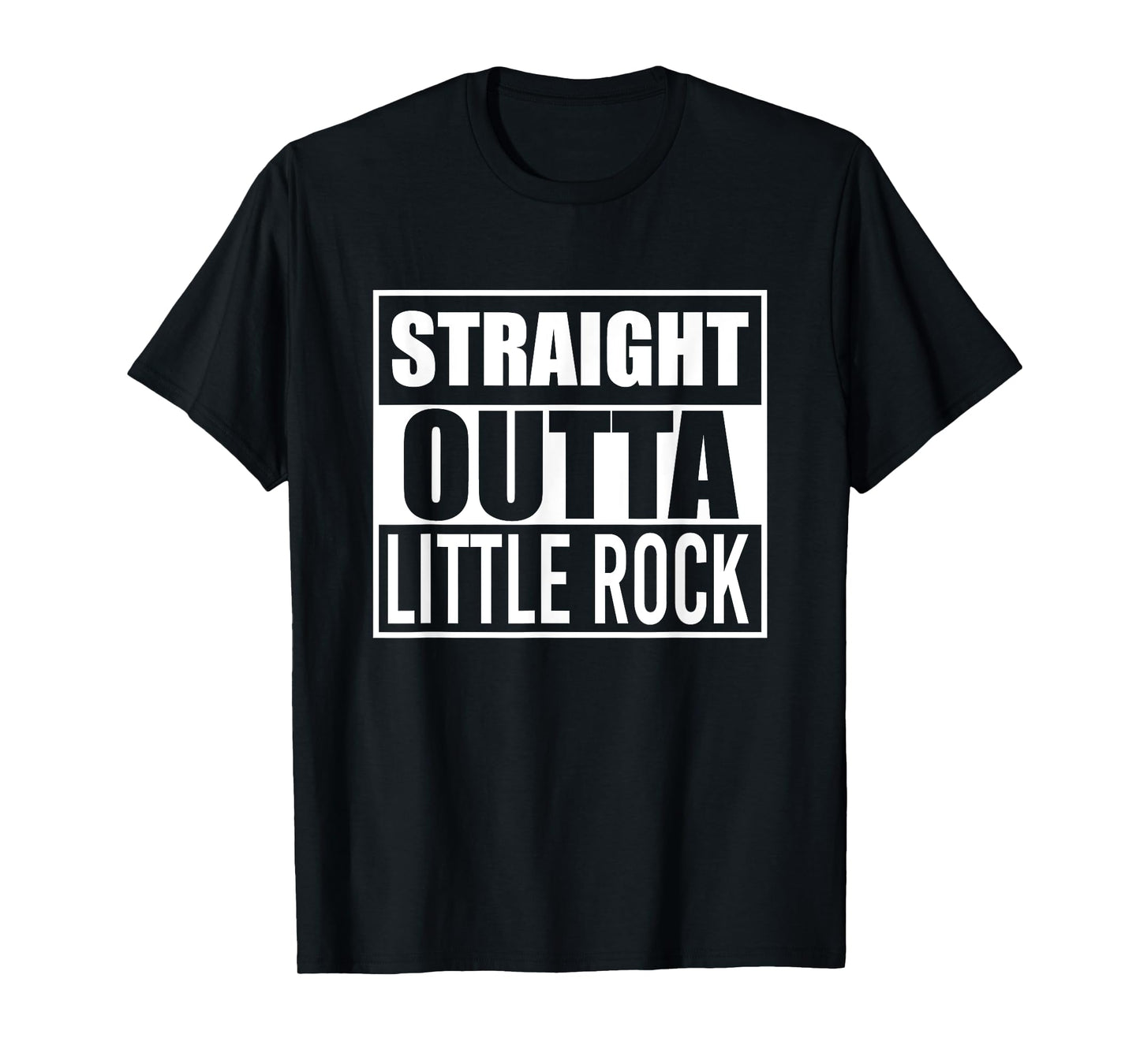Straight Outta Little Rock Funny Best Gift Arkansas AR State T-Shirt
