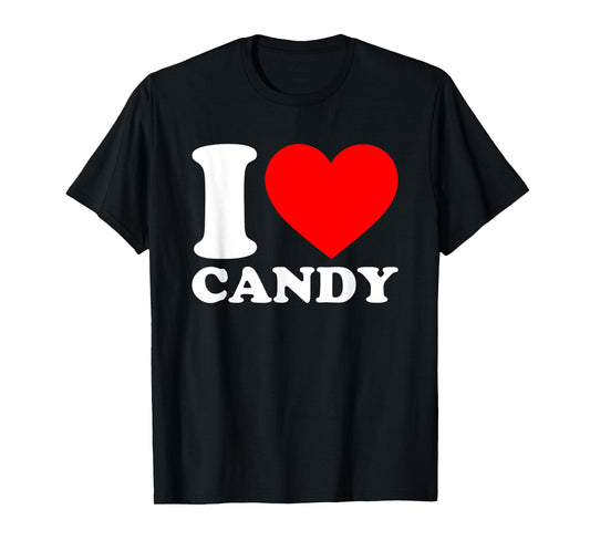 I Love Candy T-Shirt