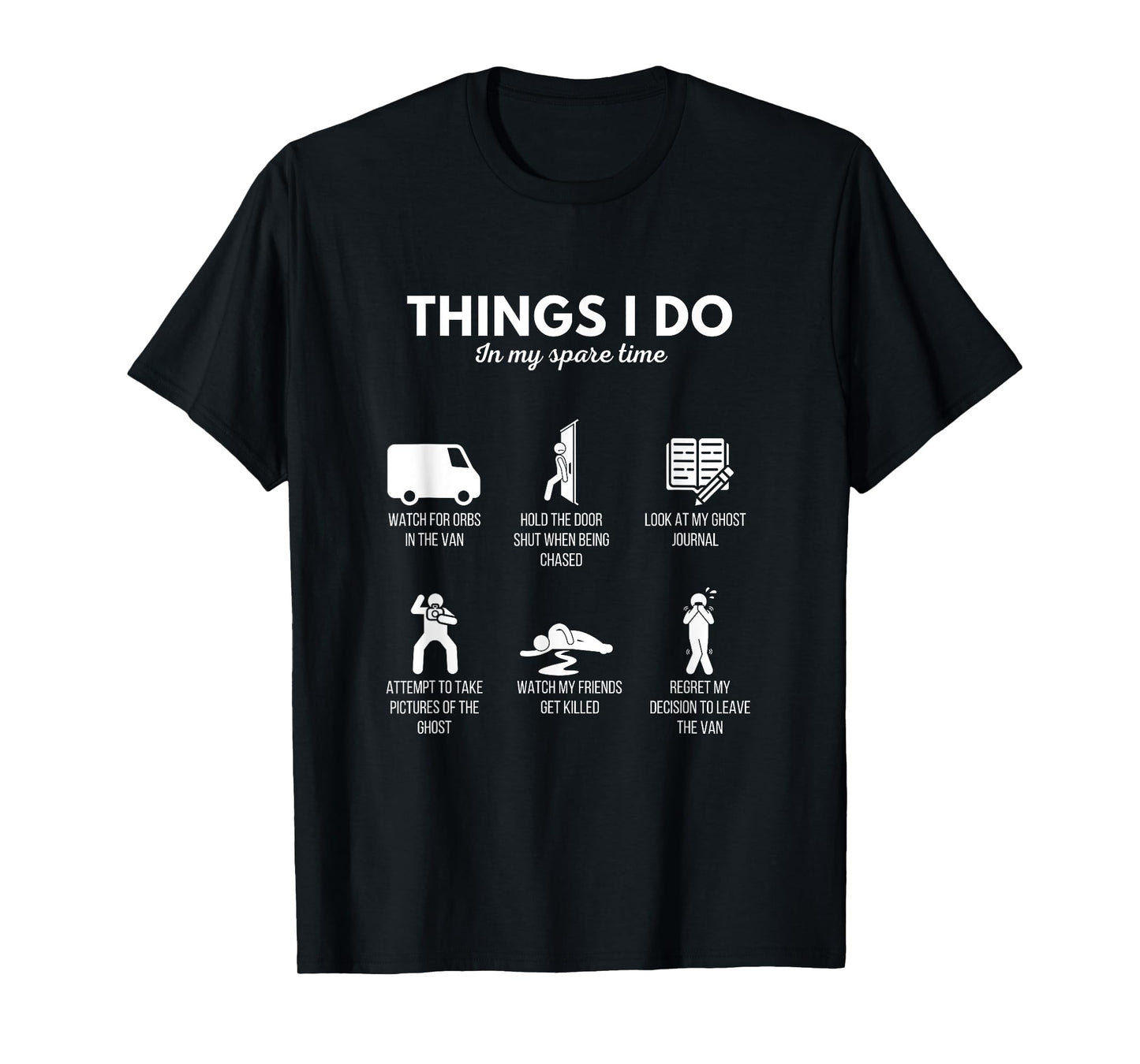 Spirit Box Things I Do While Ghost Hunting Funny Horror Game T-Shirt
