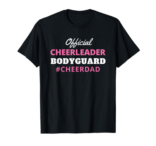 Cheer Dad Pink Official Cheerleading Bodyguard T-Shirt