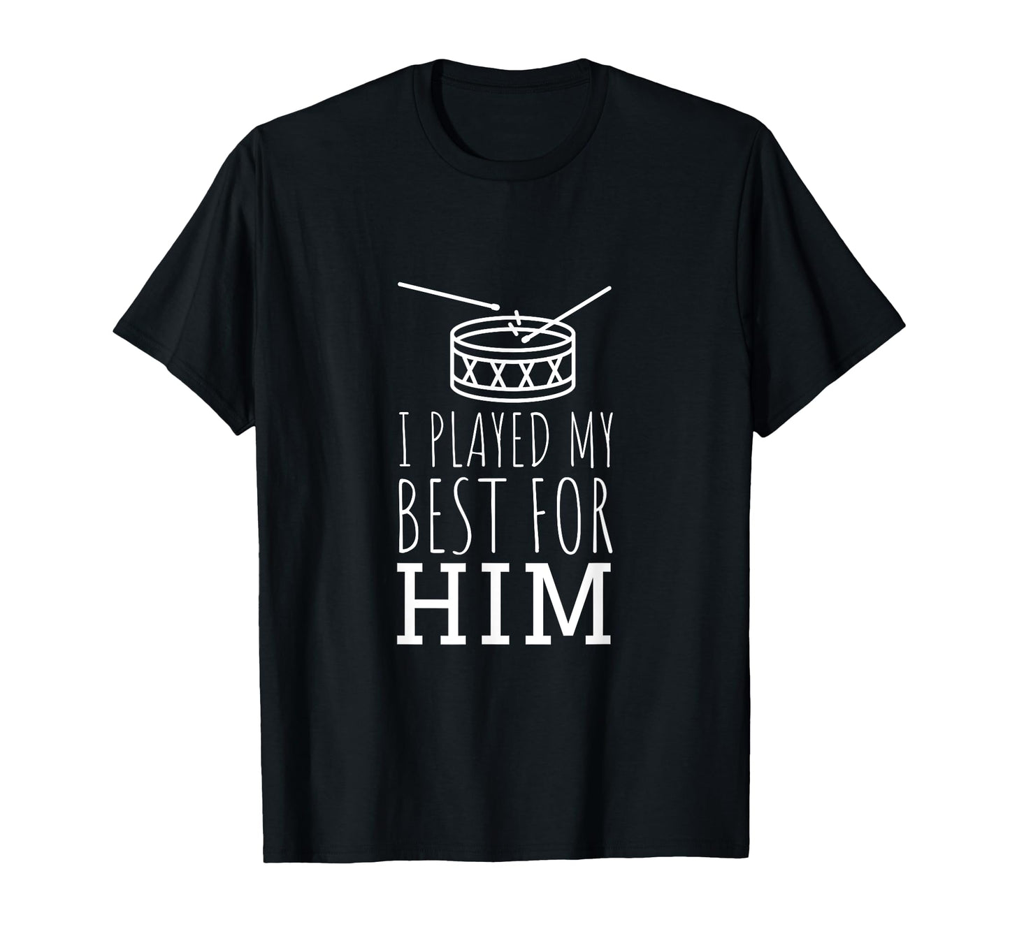 Lil' Drummer Boy Christmas T-Shirt I Played My Best For Him T-Shirt