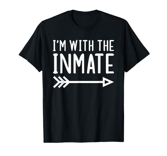 I'm With The Inmate Funny Matching Halloween Couple Costume T-Shirt
