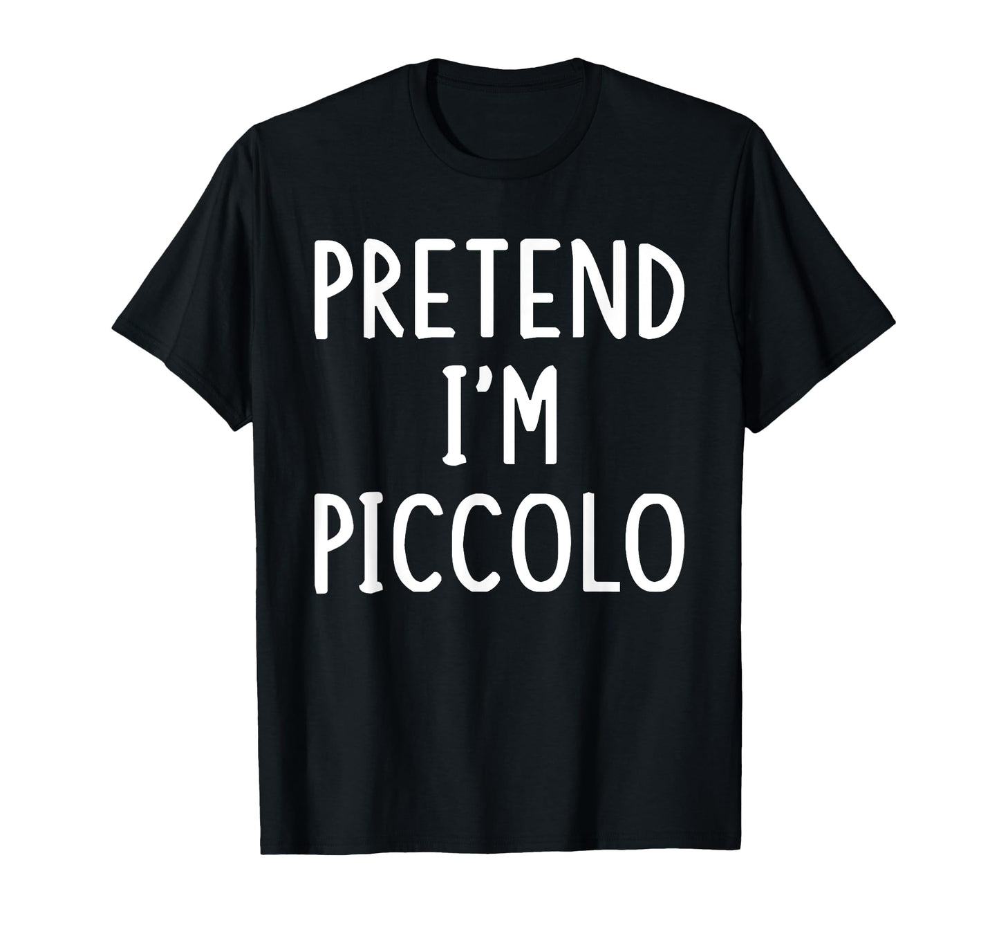 Pretend I'm Piccolo Lazy Easy Halloween Matching Costume T-Shirt