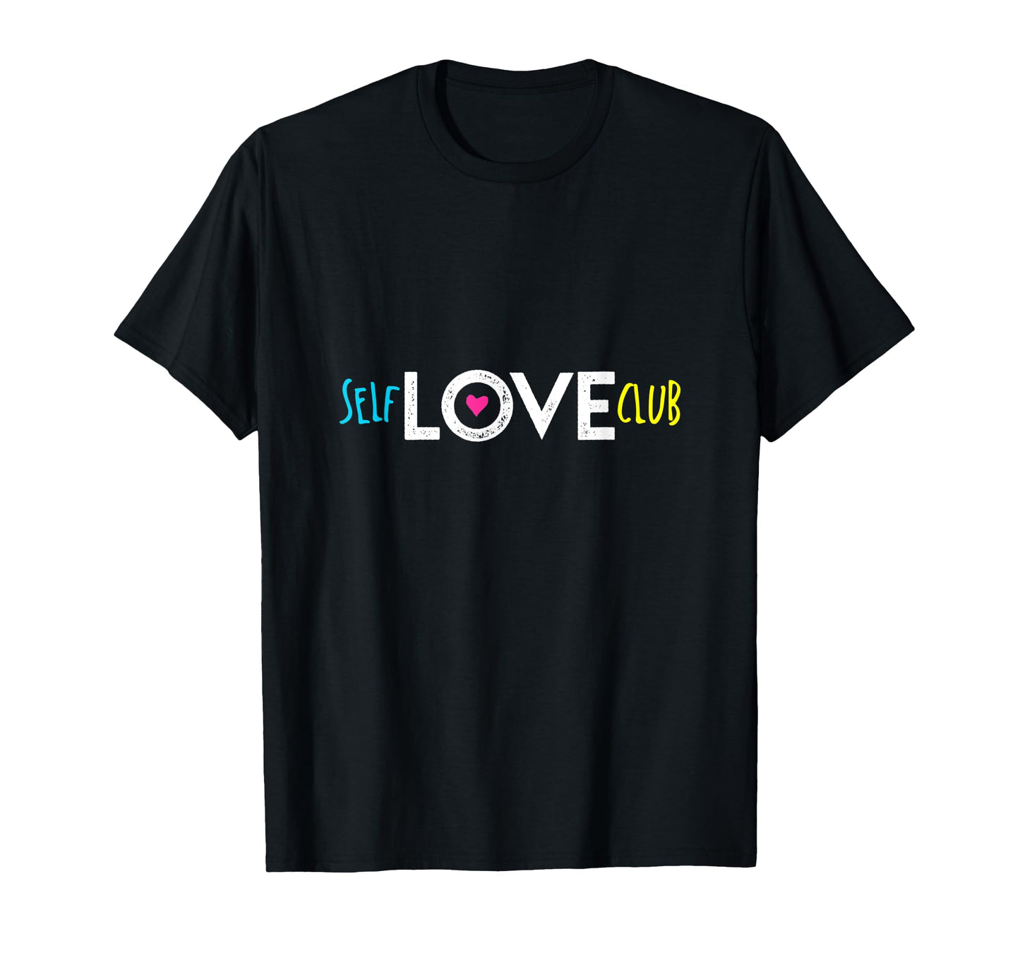 Self Love Club T-Shirt