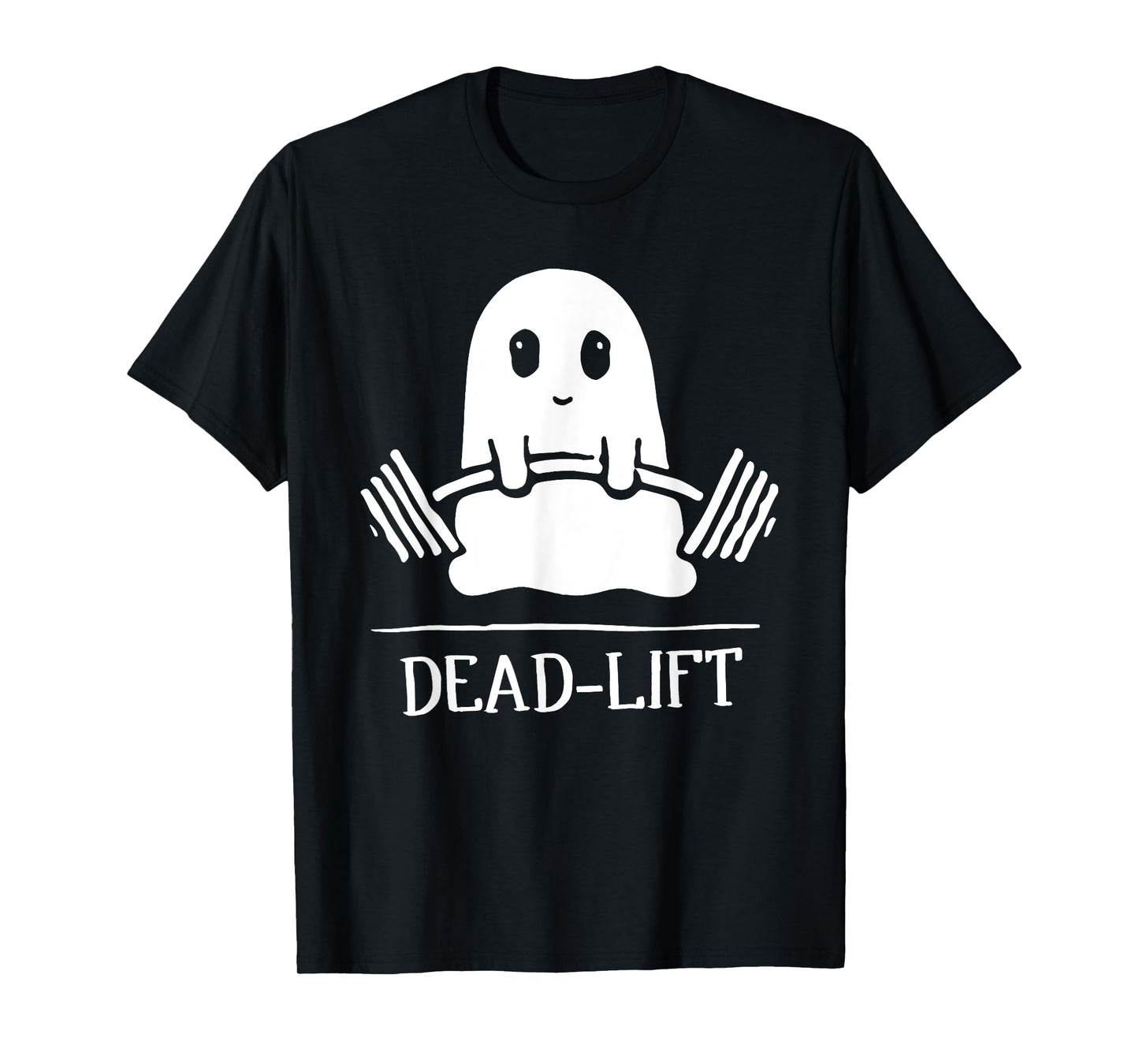 Dead Lift Funny Ghost Gymer Halloween Weight Lifting Workout T-Shirt
