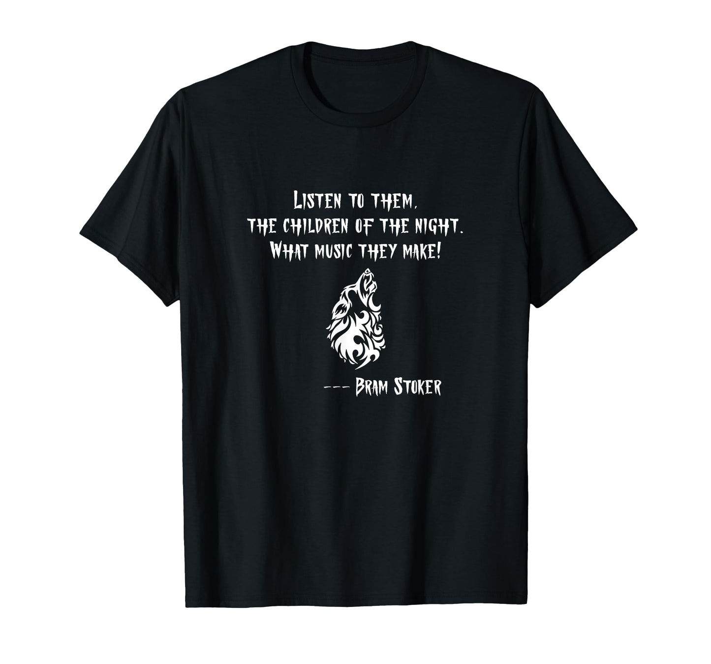 Children of the Night. Howling Wolf. Bram Stoker Dracula T-Shirt