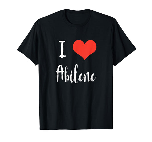 I Love Abilene T Shirt T-Shirt