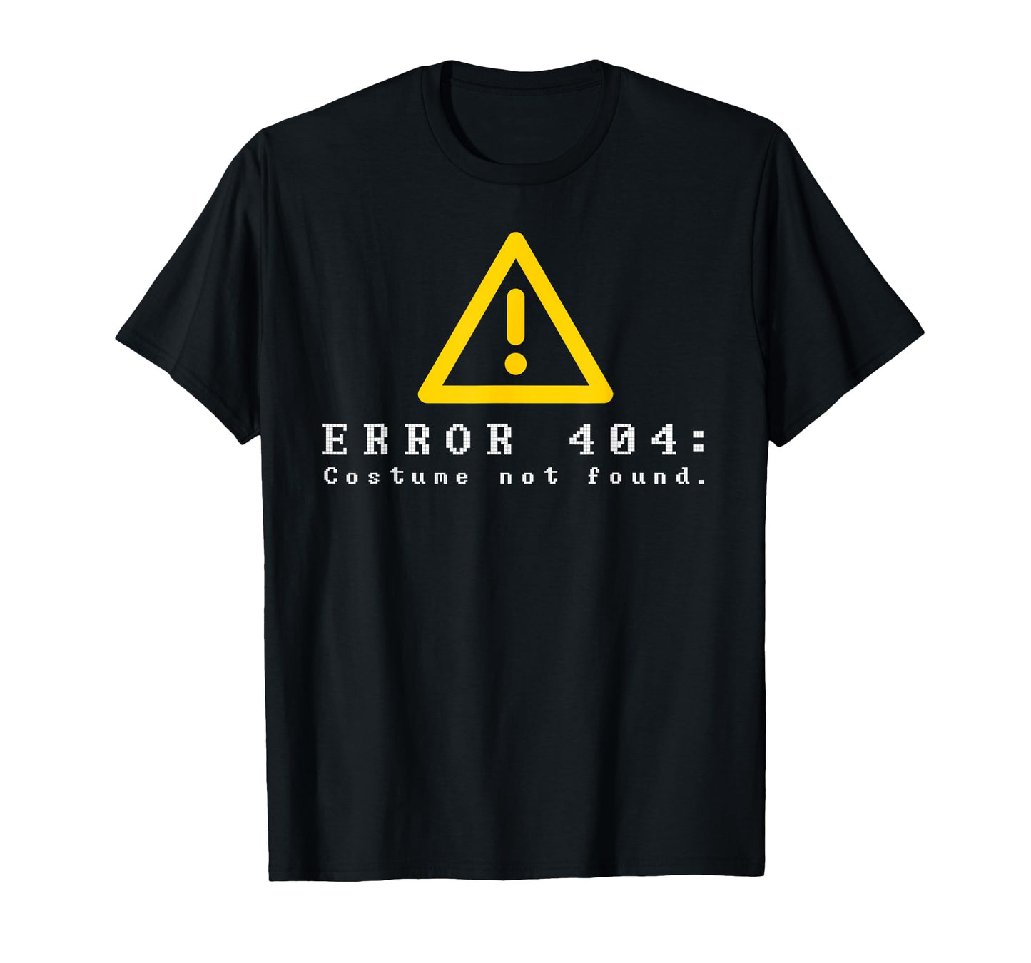 Error 404 Costume Not Found Funny Halloween Computer Geek T-Shirt