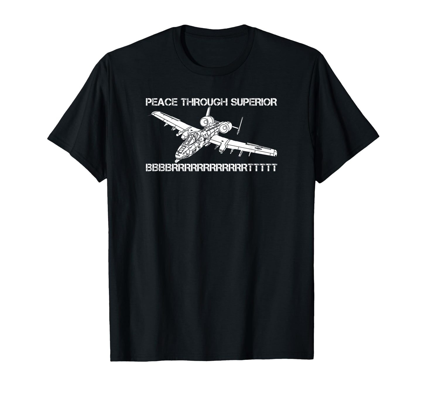 A-10 Warthog Thunderbolt Plane Meme BBBRRRTTT Funny Joke T-Shirt
